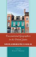 Transnational Geographers in the United States: Navigating Autobiogeographies in a Global Age