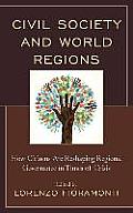 Civil Society and World Regions: How Citizens Are Reshaping Regional Governance in Times of Crisis