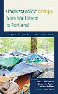 Understanding Occupy from Wall Street to Portland: Applied Studies in Communication Theory
