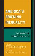 America's Growing Inequality: The Impact of Poverty and Race