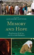 Memory and Hope: Forgiveness, Healing, and Interfaith Relations