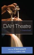 DAH Theatre: A Sourcebook