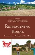 Reimagining Rural: Urbanormative Portrayals of Rural Life