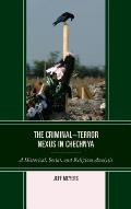 The Criminal-Terror Nexus in Chechnya: A Historical, Social, and Religious Analysis