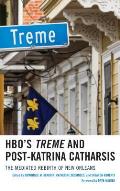 HBO's Treme and Post-Katrina Catharsis: The Mediated Rebirth of New Orleans