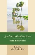 Southeast Asian Ecocriticism: Theories, Practices, Prospects