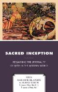 Sacred Inception: Reclaiming the Spirituality of Birth in the Modern World