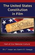 The United States Constitution in Film: Part of Our National Culture