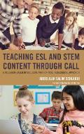 Teaching ESL and STEM Content through CALL: A Research-Based Interdisciplinary Critical Pedagogical Approach