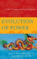 Evolution of Power: China's Struggle, Survival, and Success