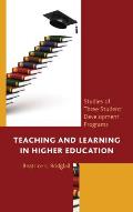 Teaching and Learning in Higher Education: Studies of Three Student Development Programs