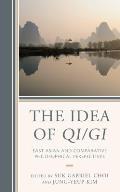 The Idea of Qi/Gi: East Asian and Comparative Philosophical Perspectives