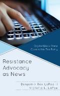 Resistance Advocacy as News: Digital Black Press Covers the Tea Party