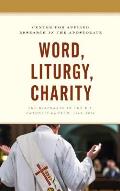 Word, Liturgy, Charity: The Diaconate in the U.S. Catholic Church, 1968-2018