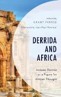 Derrida and Africa: Jacques Derrida as a Figure for African Thought