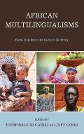 African Multilingualisms: Rural Linguistic and Cultural Diversity