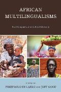 African Multilingualisms: Rural Linguistic and Cultural Diversity