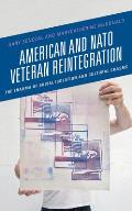American and NATO Veteran Reintegration: The Trauma of Social Isolation & Cultural Chasms