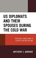 US Diplomats and Their Spouses during the Cold War: Americans Looking down on Australia and New Zealand