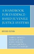 A Handbook for Evidence-Based Juvenile Justice Systems, Revised Edition