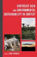 Southeast Asia and Environmental Sustainability in Context