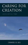 Caring for Creation: Hope in Difficult Times