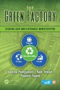 The Green Factory: Creating Lean and Sustainable Manufacturing