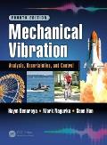 Mechanical Vibration: Analysis, Uncertainties, and Control, Fourth Edition