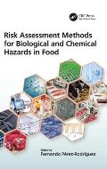Risk Assessment Methods for Biological and Chemical Hazards in Food
