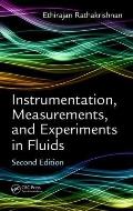 Instrumentation, Measurements, and Experiments in Fluids, Second Edition