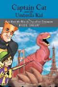 Captain Cat and the Umbrella Kid: In Bolt from the Blue & Day of the Dinosaurs