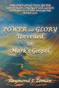 Power and Glory Unveiled in Mark's Gospel