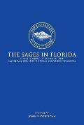 The Sages in Florida: Stories about Fellows of the American College of Trial Lawyers in Florida