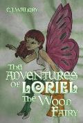 The Adventures of Loriel the Wood Fairy