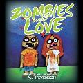 Zombies Need Love