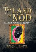 The Land of Nod: Dreams Of Justice And Equality
