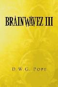 Brainwavez III