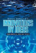 Innovations by Ideas: Theoretical Projections