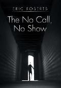 The No Call, No Show