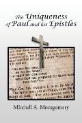 The Uniqueness of Paul and His Epistles