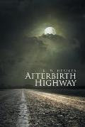 Afterbirth Highway
