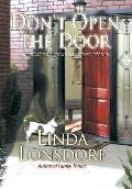 Don't Open the Door: A Tragedy That Changed a Neighborhood and Hearts