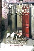 Don't Open the Door: A Tragedy That Changed a Neighborhood and Hearts