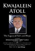 Kwajalein Atoll: The Legacy of Faith and Hope