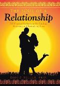 The Soul of a Relationship: 200 Practical Reflections on Finding, Nurturing and Revitalizing Love