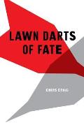 Lawn Darts of Fate