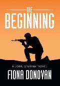 The Beginning: A John O'Bryan Novel