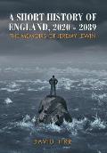 A Short History of England, 2020-2089: the memoirs of Jeremy Lewin