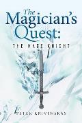 The Magician's Quest: The Mage Knight