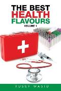 The Best Health Flavours: Volume 1